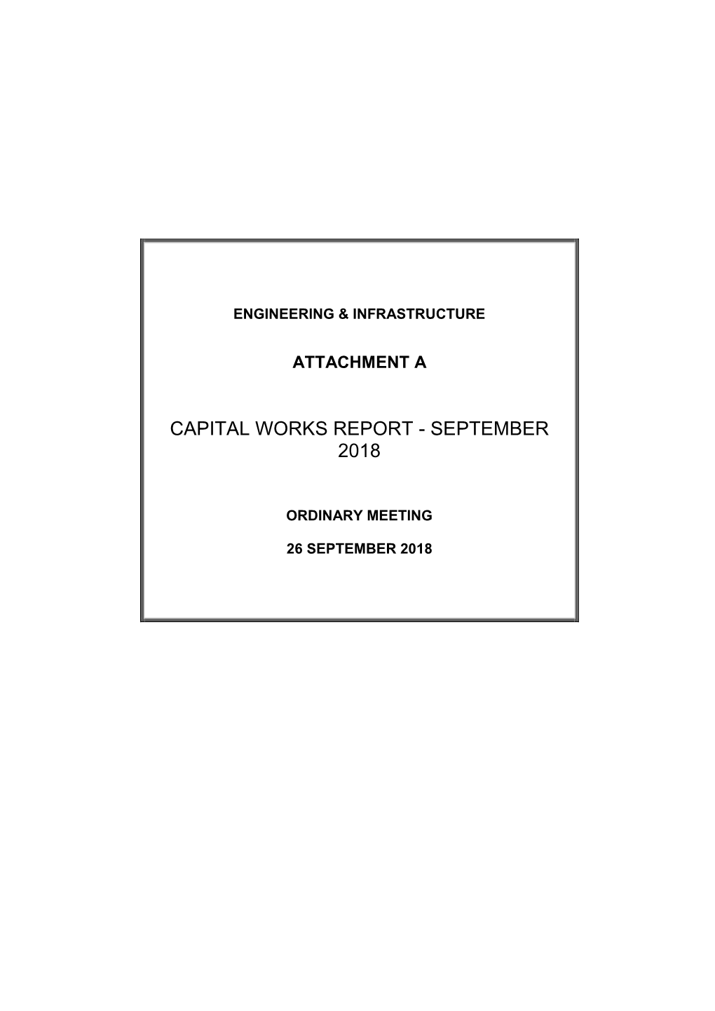 Capital Works Report - September 2018