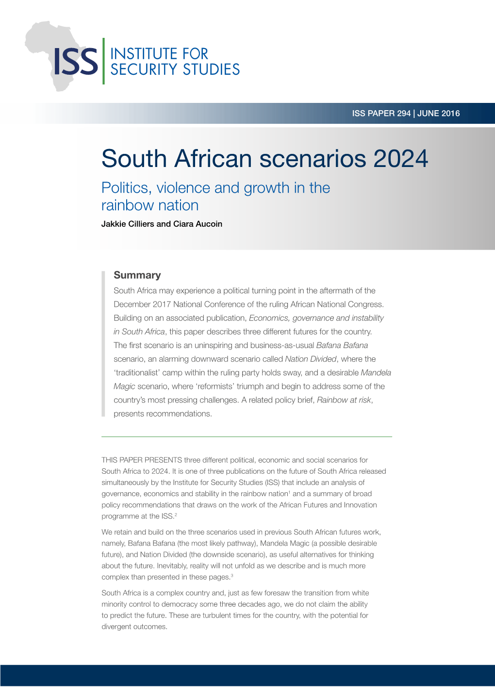 South African Scenarios 2024 Politics, Violence and Growth in the Rainbow Nation Jakkie Cilliers and Ciara Aucoin