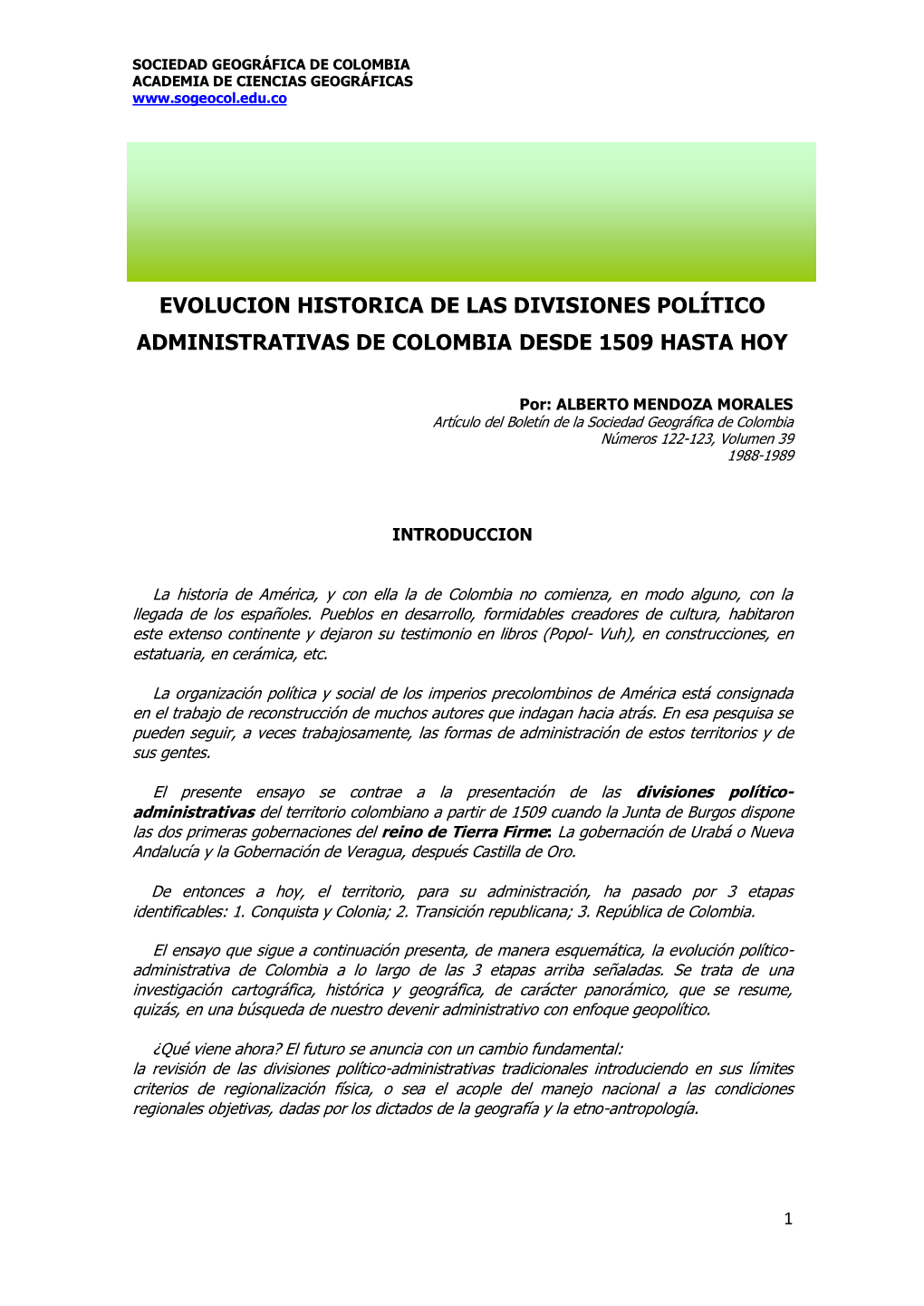 Evolucion Historica De Las Divisiones Político Administrativas De Colombia Desde 1509 Hasta Hoy