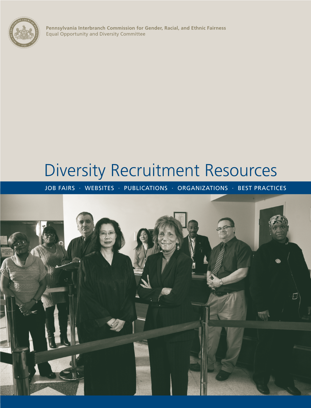 Diversity Recruitment Resources Job Fairs · Websites · Publications · Organizations · Best Practices