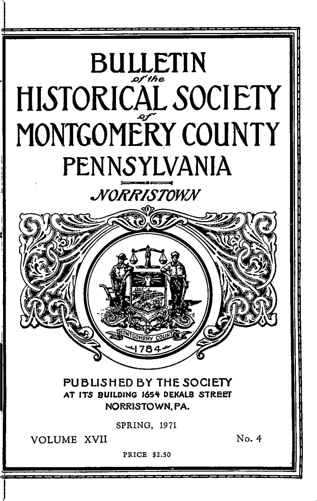 HISTORICAL 50CIETY MONTGOMERY COUNTY PENNSYLVANIA J\Rorris7x)WN