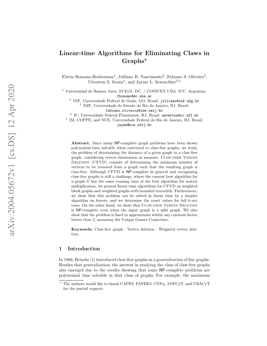 Linear-Time Algorithms for Eliminating Claws in Graphs 3 Graphs