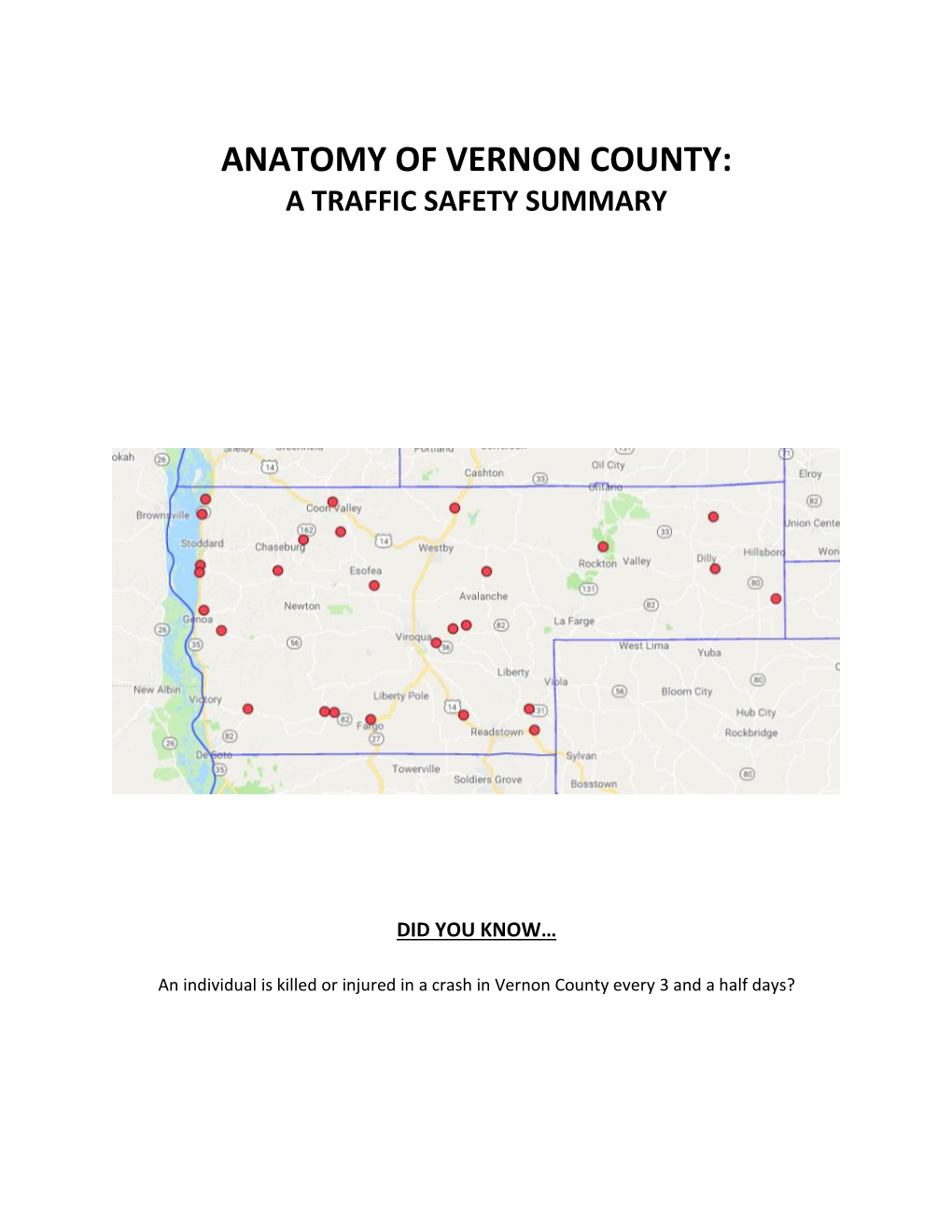 Anatomy of Vernon County: a Traffic Safety Summary