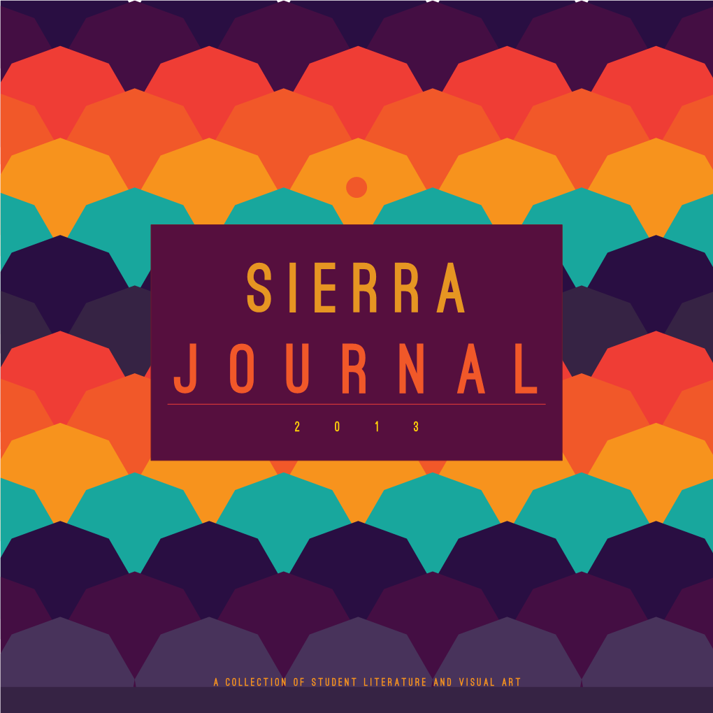 Sierra Journal 2013 Staff // Thank You to All Who Contributed