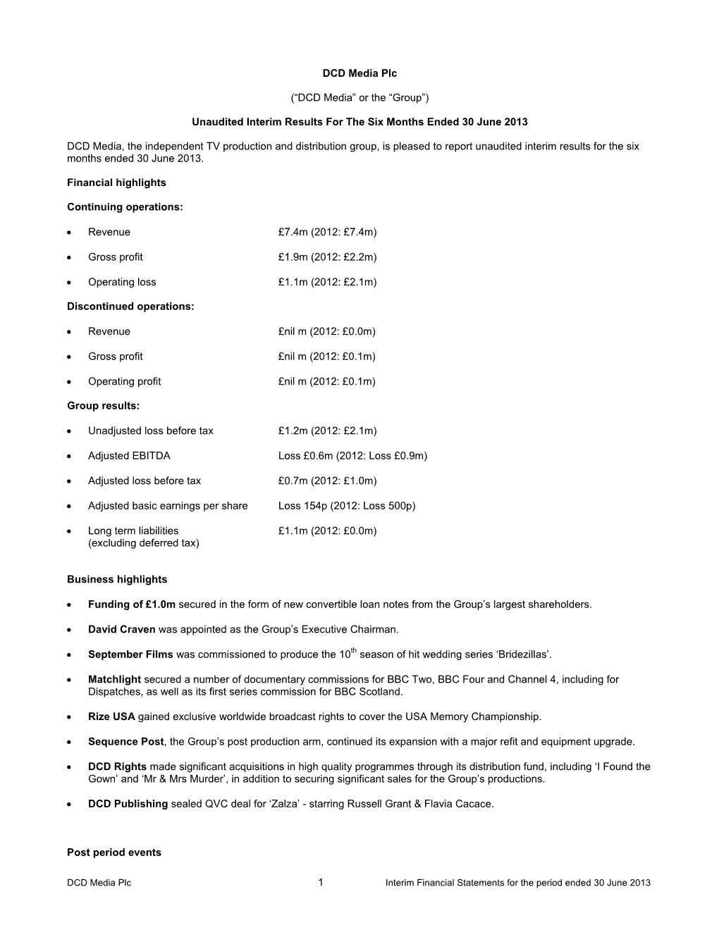 Unaudited Interim Results for the Six Months Ended 30 June 2013