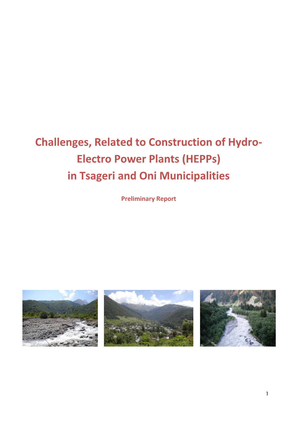 Challenges, Related to Construction of Hydro- Electro Power Plants (Hepps) in Tsageri and Oni Municipalities