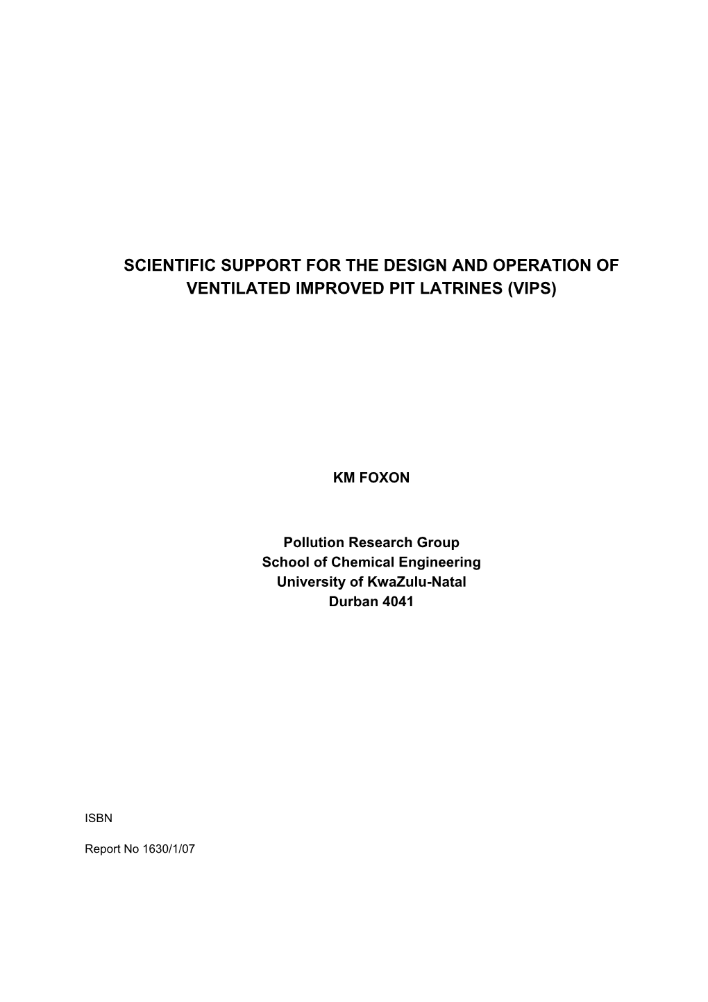 Scientific Support for the Design and Operation of Ventilated Improved Pit Latrines (Vips)