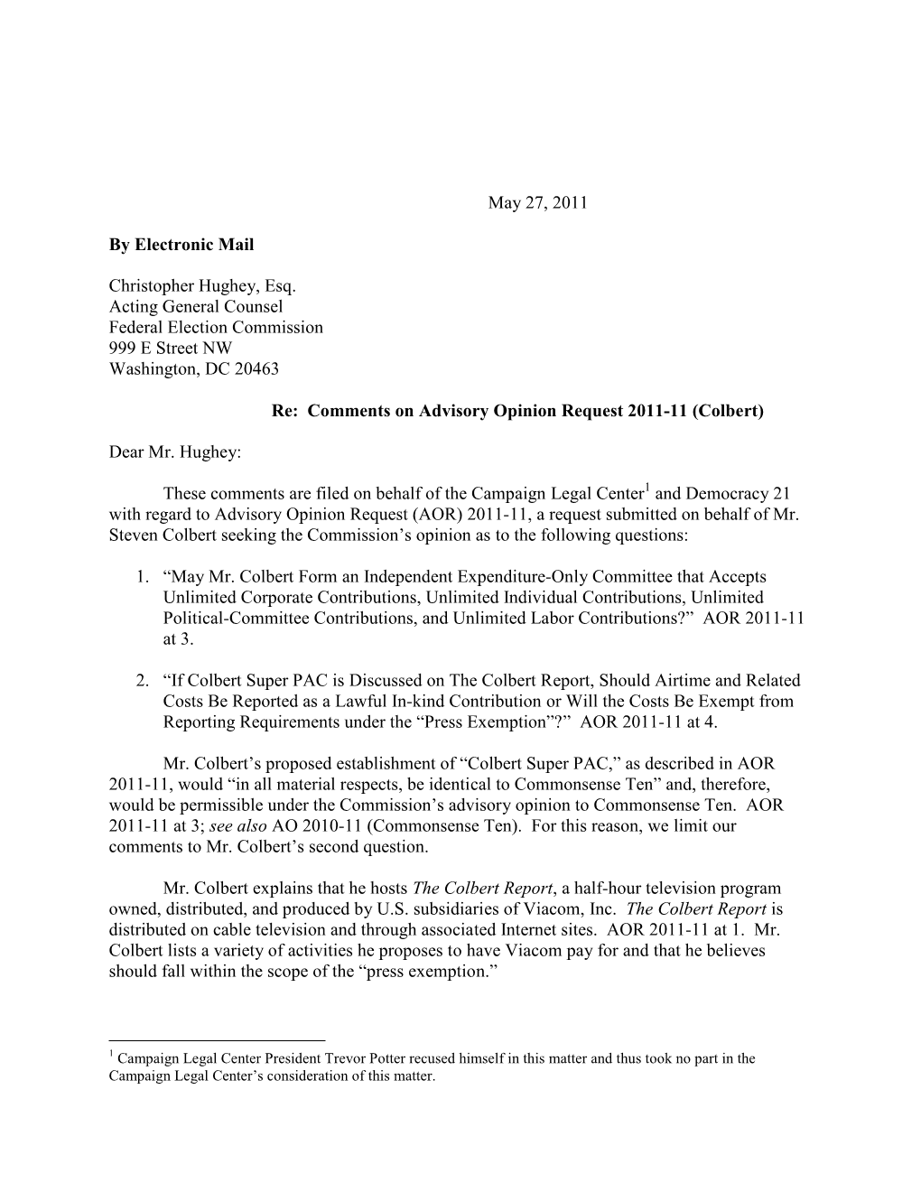 May 27, 2011 by Electronic Mail Christopher Hughey, Esq. Acting General Counsel Federal Election Commission 999 E Street NW