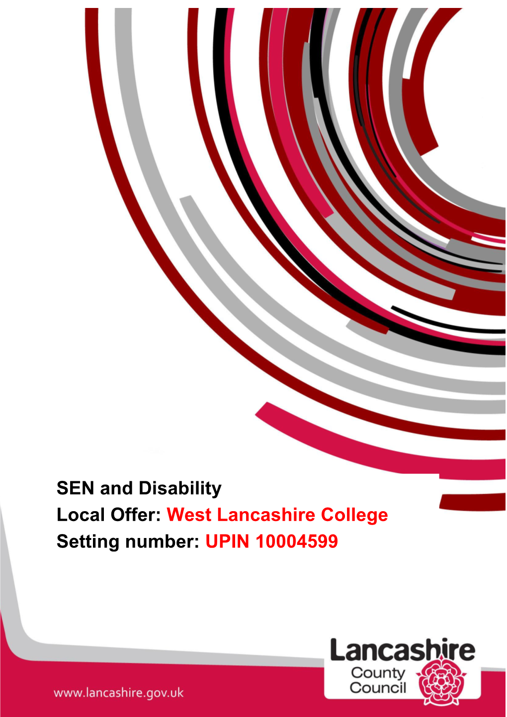 SEN and Disability Local Offer: West Lancashire College Setting Number: UPIN 10004599