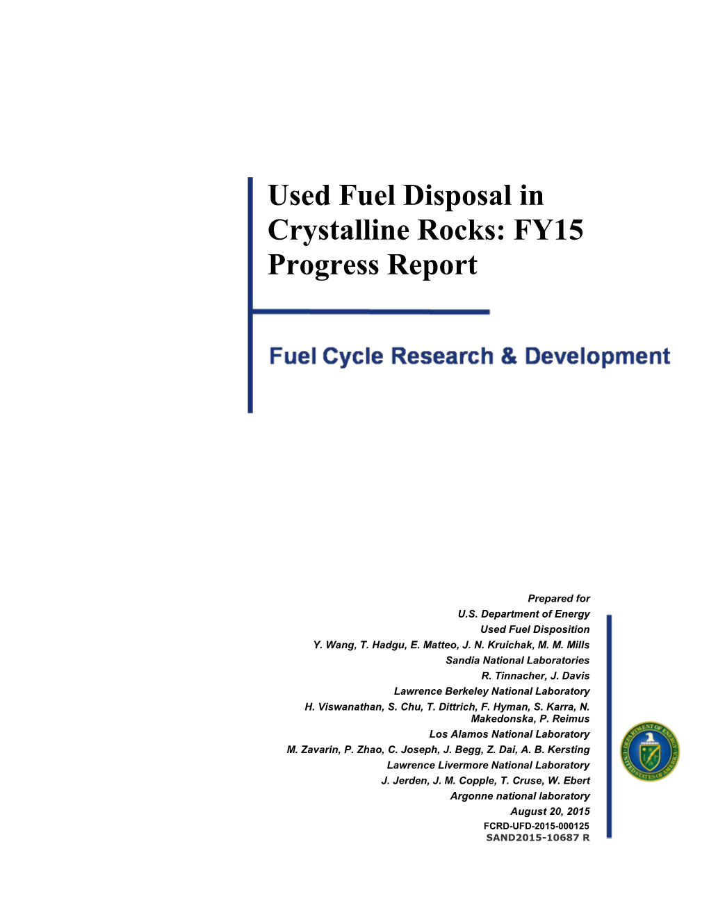 Used Fuel Disposal in Crystalline Rocks: FY15 Progress Report