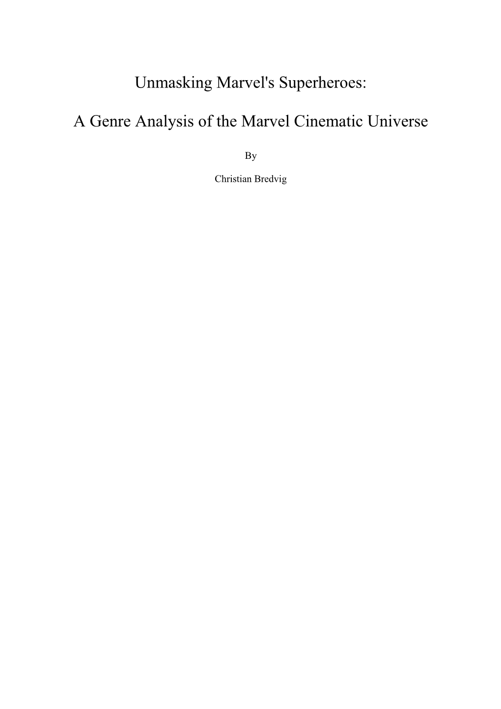 Unmasking Marvel's Superheroes: a Genre Analysis of the Marvel Cinematic Universe