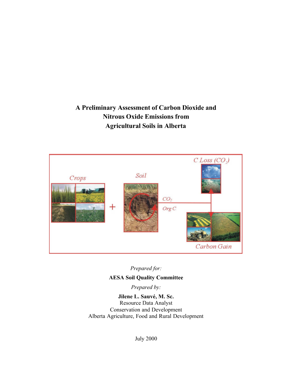 A Preliminary Assessment of Carbon Dioxide and Nitrous Oxide Emissions from Agricultural Soils in Alberta