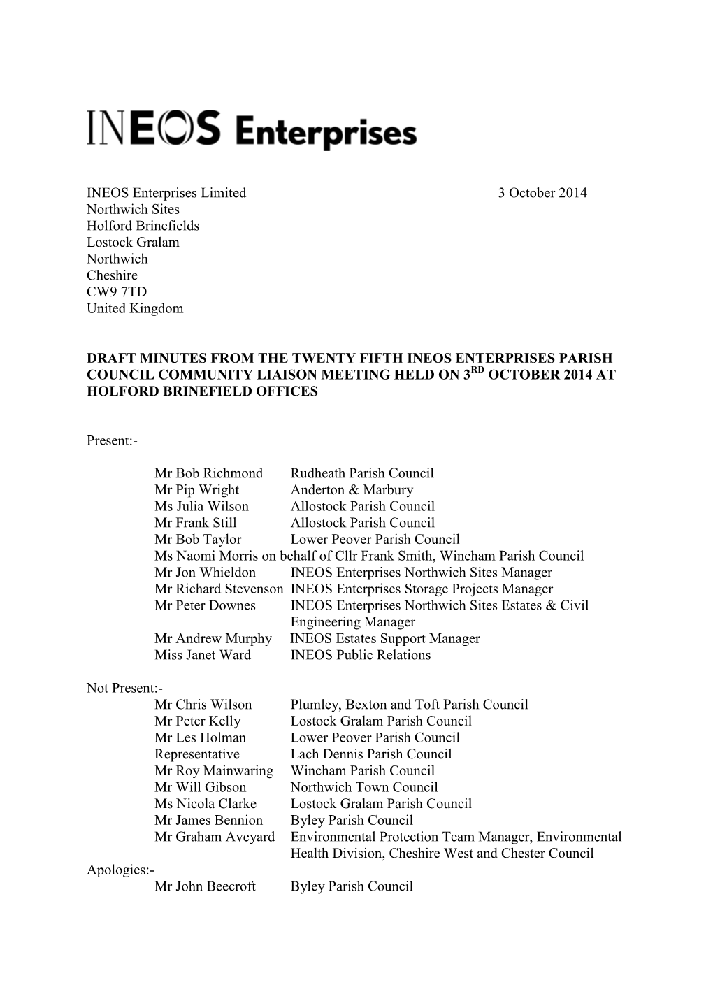 INEOS Enterprises Limited 3 October 2014 Northwich Sites Holford Brinefields Lostock Gralam Northwich Cheshire CW9 7TD United Kingdom