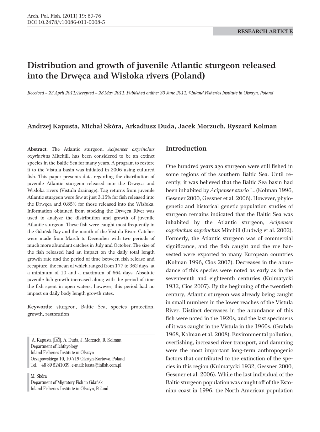 Distribution and Growth of Juvenile Atlantic Sturgeon Released Into the Drwêca and Wis³oka Rivers (Poland)