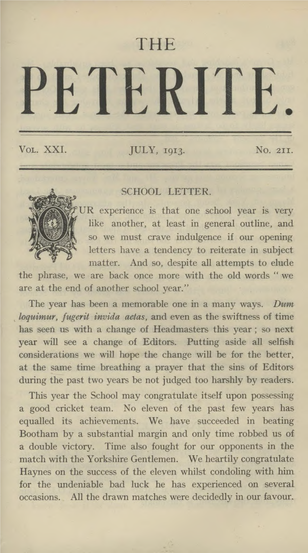 Loquimur, Fugerit Invida Aetas, and Even As the Swiftness of Time Has Seen Us with a Change of Headmasters This Year ; So Next Year Will See a Change of Editors