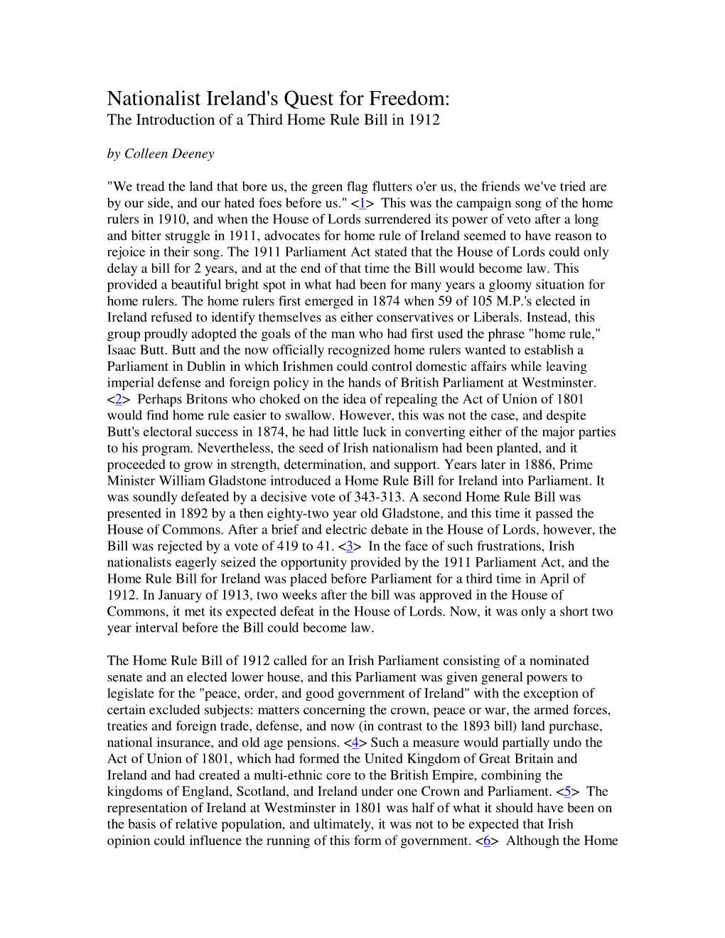 Nationalist Ireland's Quest for Freedom: the Introduction of a Third Home Rule Bill in 1912 by Colleen Deeney