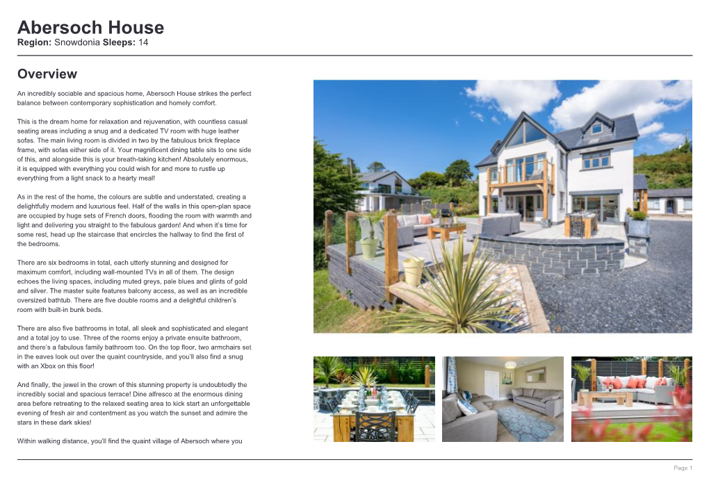 Abersoch House Region: Snowdonia Sleeps: 14