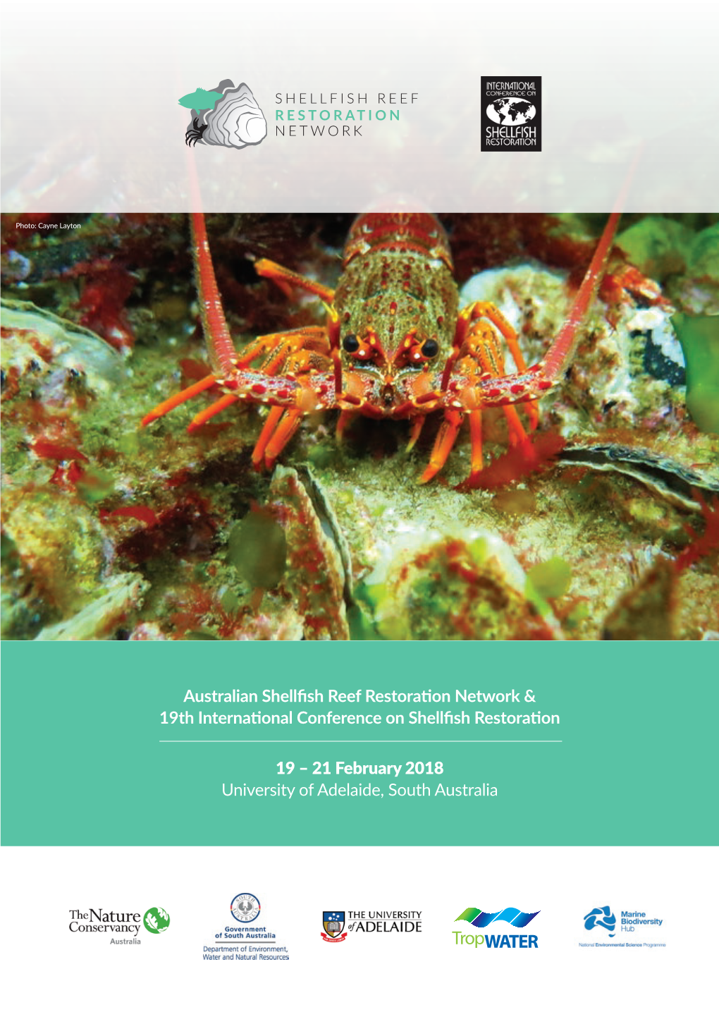 Australian Shellfish Reef Restoration Network & 19Th International Conference on Shellfish Restoration 19 – 21 February 20