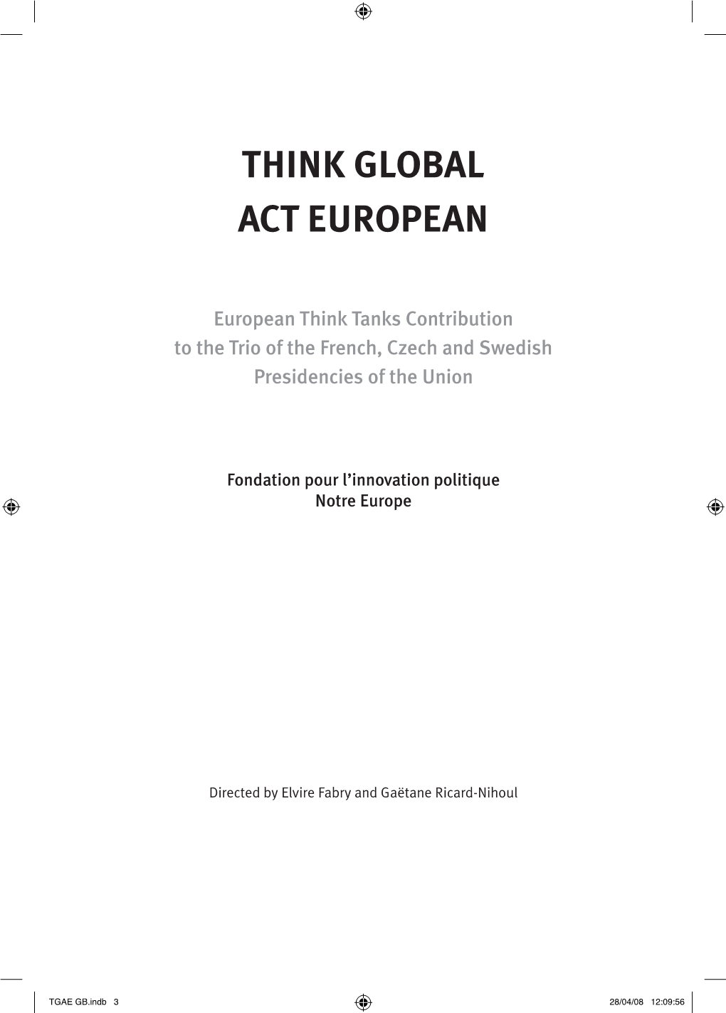 Think Global Act European