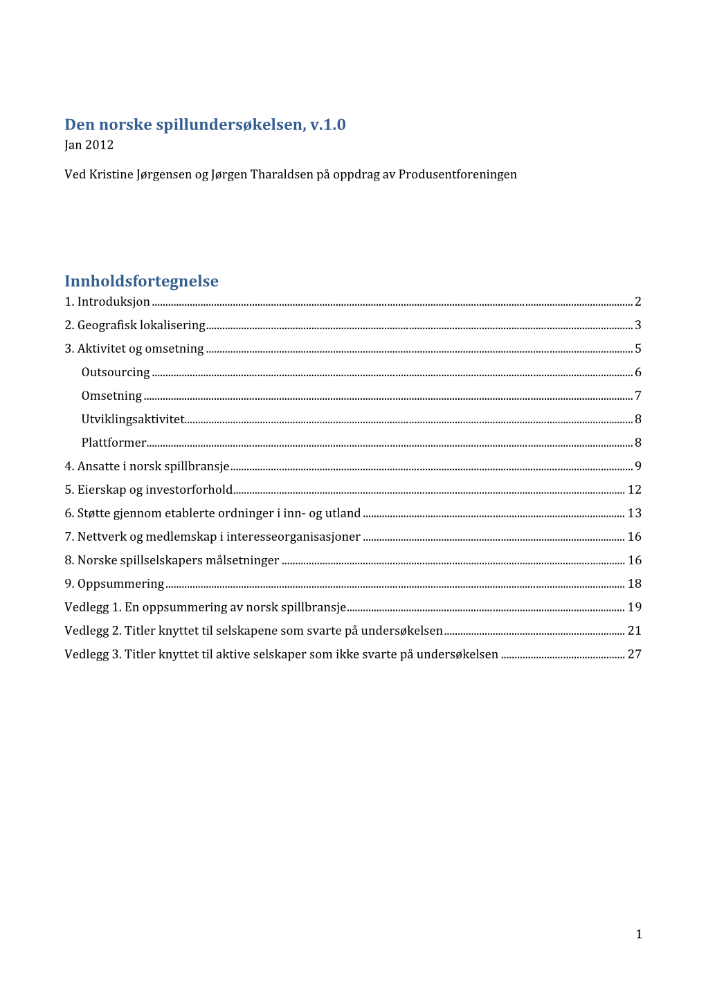 Den Norske Spillundersøkelsen, V.1.0 Innholdsfortegnelse