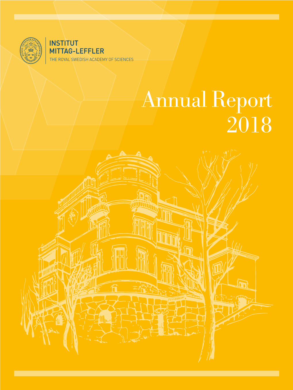 Annual Report 2018 Report |Annual Mittag-Leffler Institut Institut Mittag-Leffler