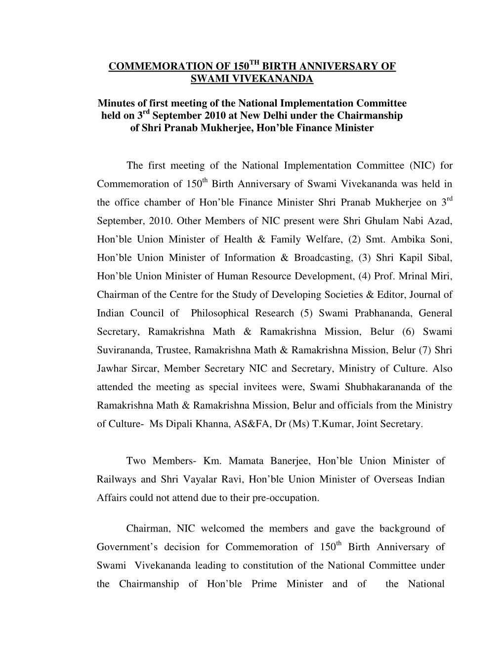 COMMEMORATION of 150 BIRTH ANNIVERSARY of SWAMI VIVEKANANDA Minutes of First Meeting of the National Implementation Committee He