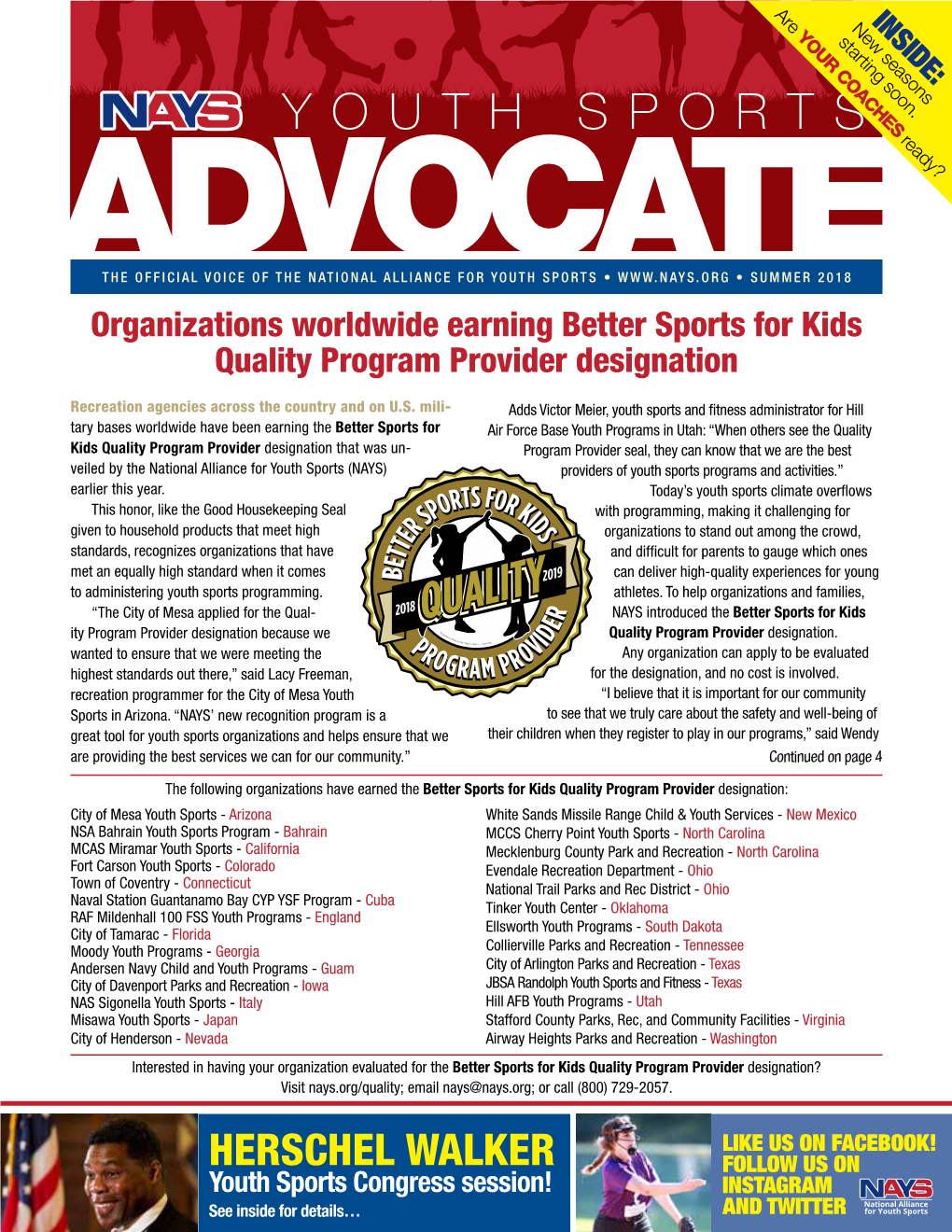 NATIONAL ALLIANCE for YOUTH SPORTS • • SUMMER 2018 Organizations Worldwide Earning Better Sports for Kids Quality Program Provider Designation