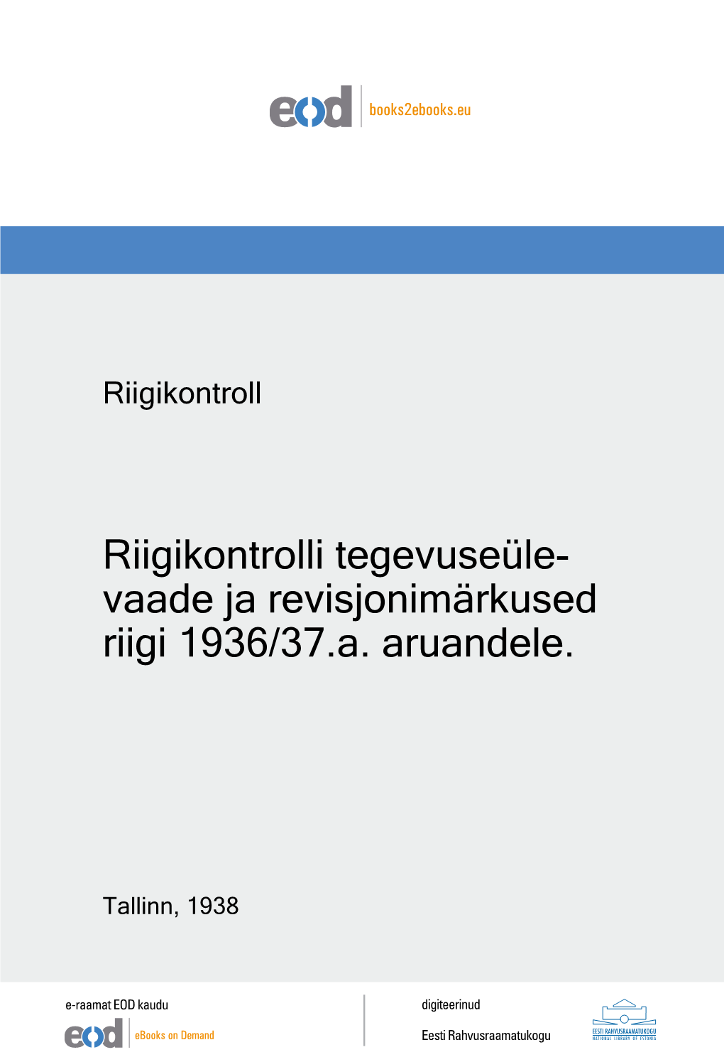 Vaade Ja Revisjonimärkused Riigi 1936/37.A. Aruandele