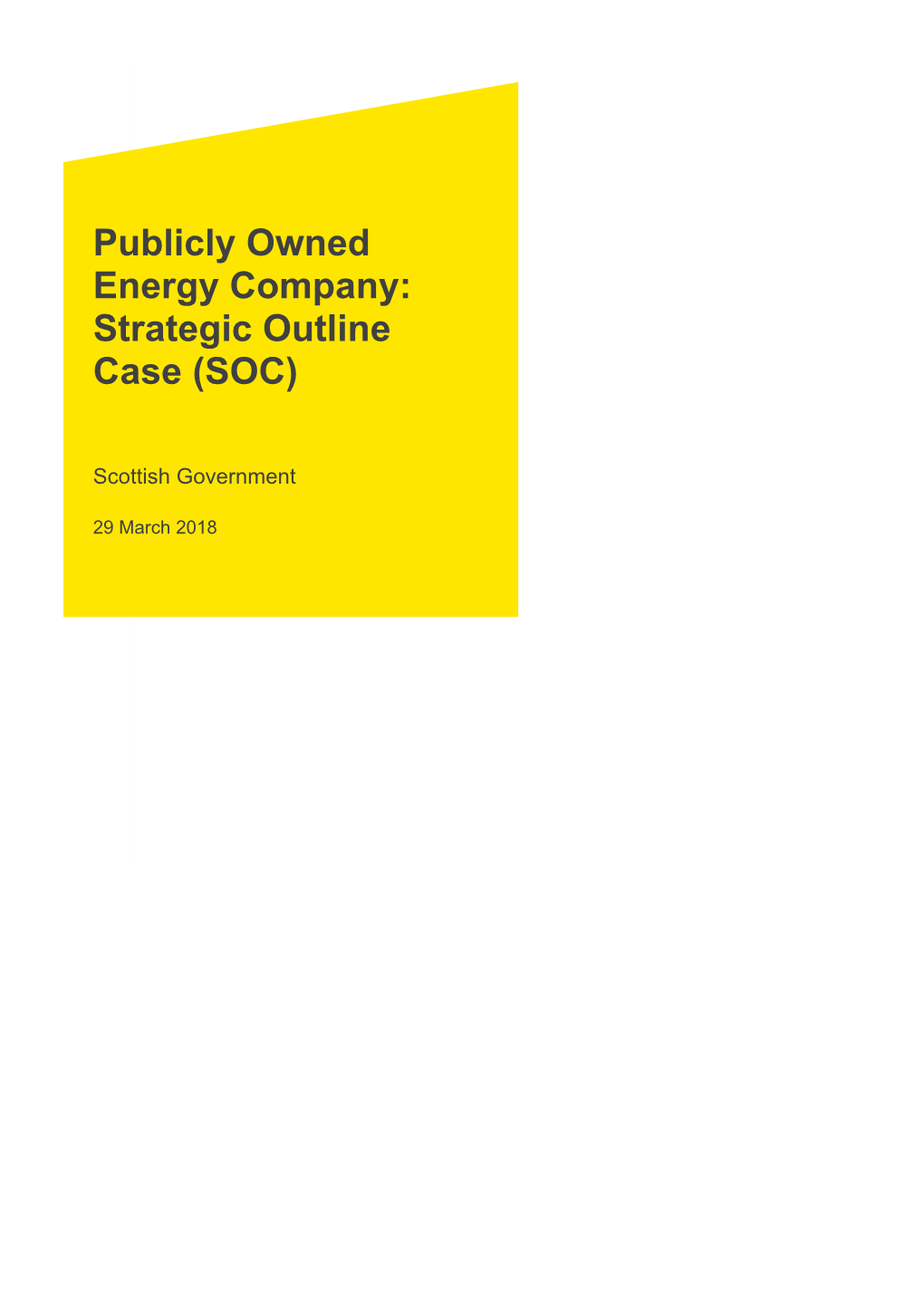 Publicly Owned Energy Company: Strategic Outline Case (SOC)