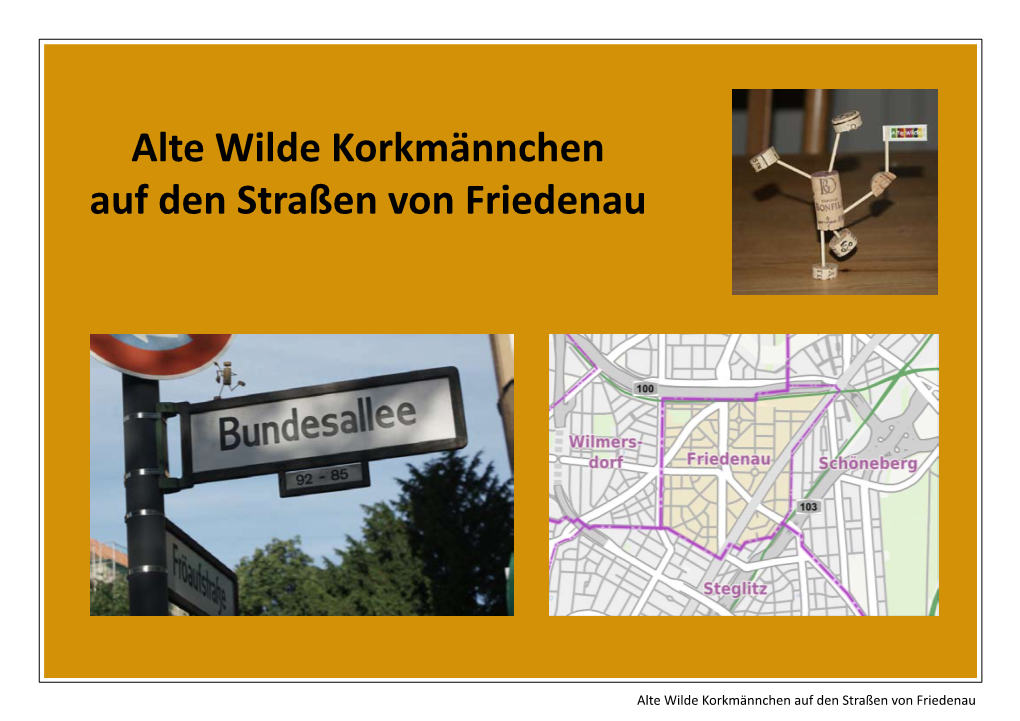 Alte Wilde Korkmännchen Auf Den Straßen Von Friedenau