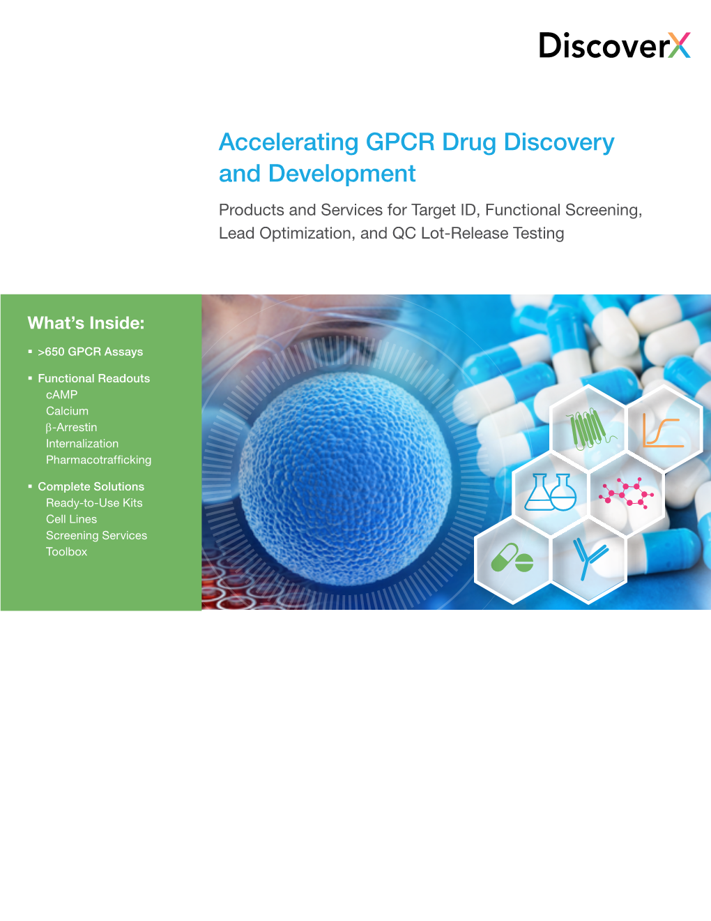 Accelerating GPCR Drug Discovery and Development Products and Services for Target ID, Functional Screening, Lead Optimization, and QC Lot-Release Testing