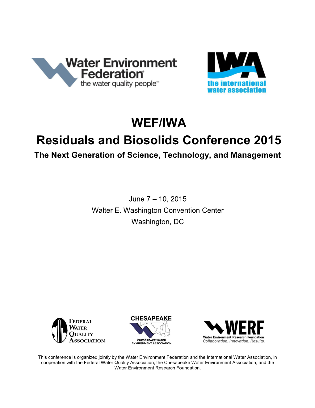 WEF/IWA Residuals and Biosolids Conference 2015 the Next Generation of Science, Technology, and Management