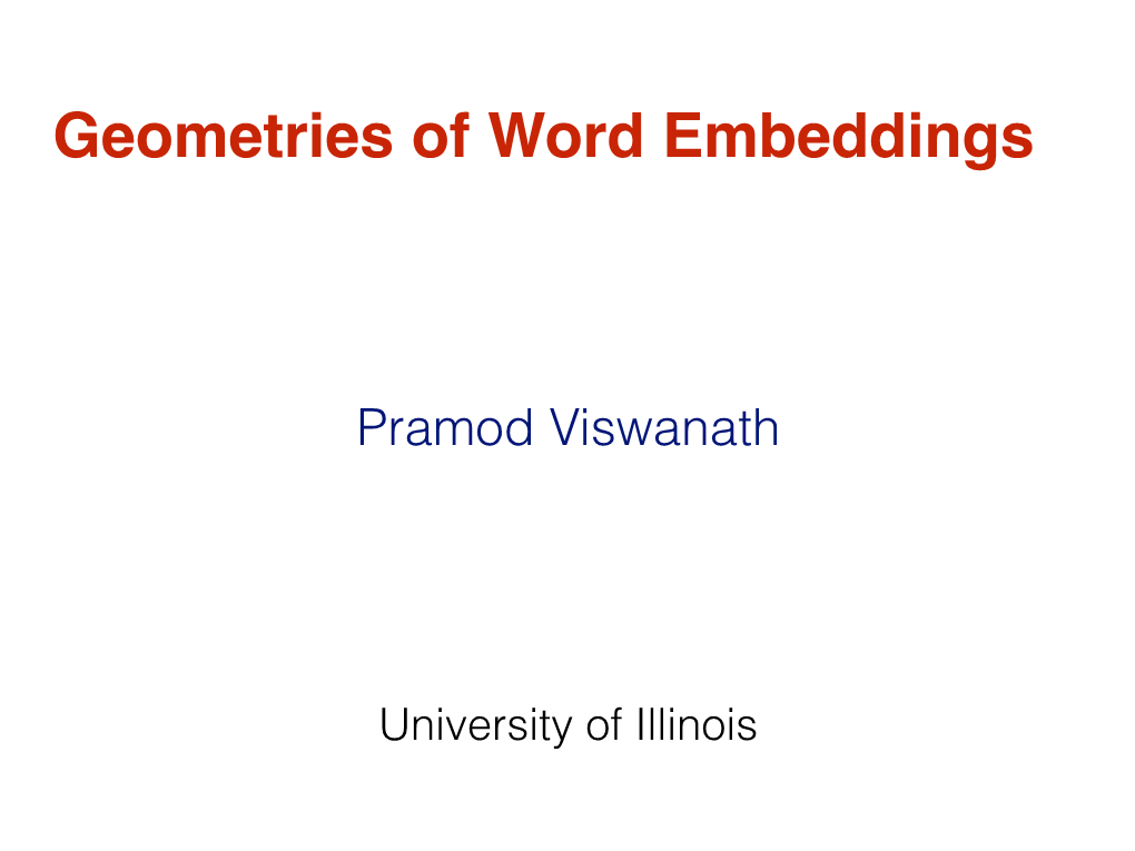 Geometries of Word Embeddings