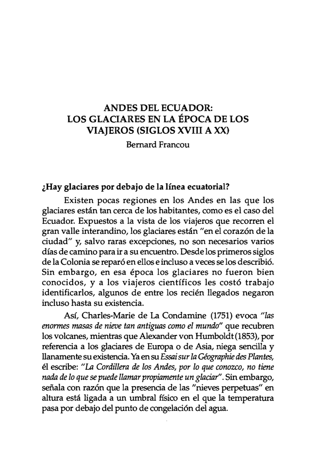 ANDES DEL ECUADOR: LOS GLACIARES EN LA ÉPOCA DE LOS VIAJEROS (SIGLOS XVIII a XX) Bemard Francou