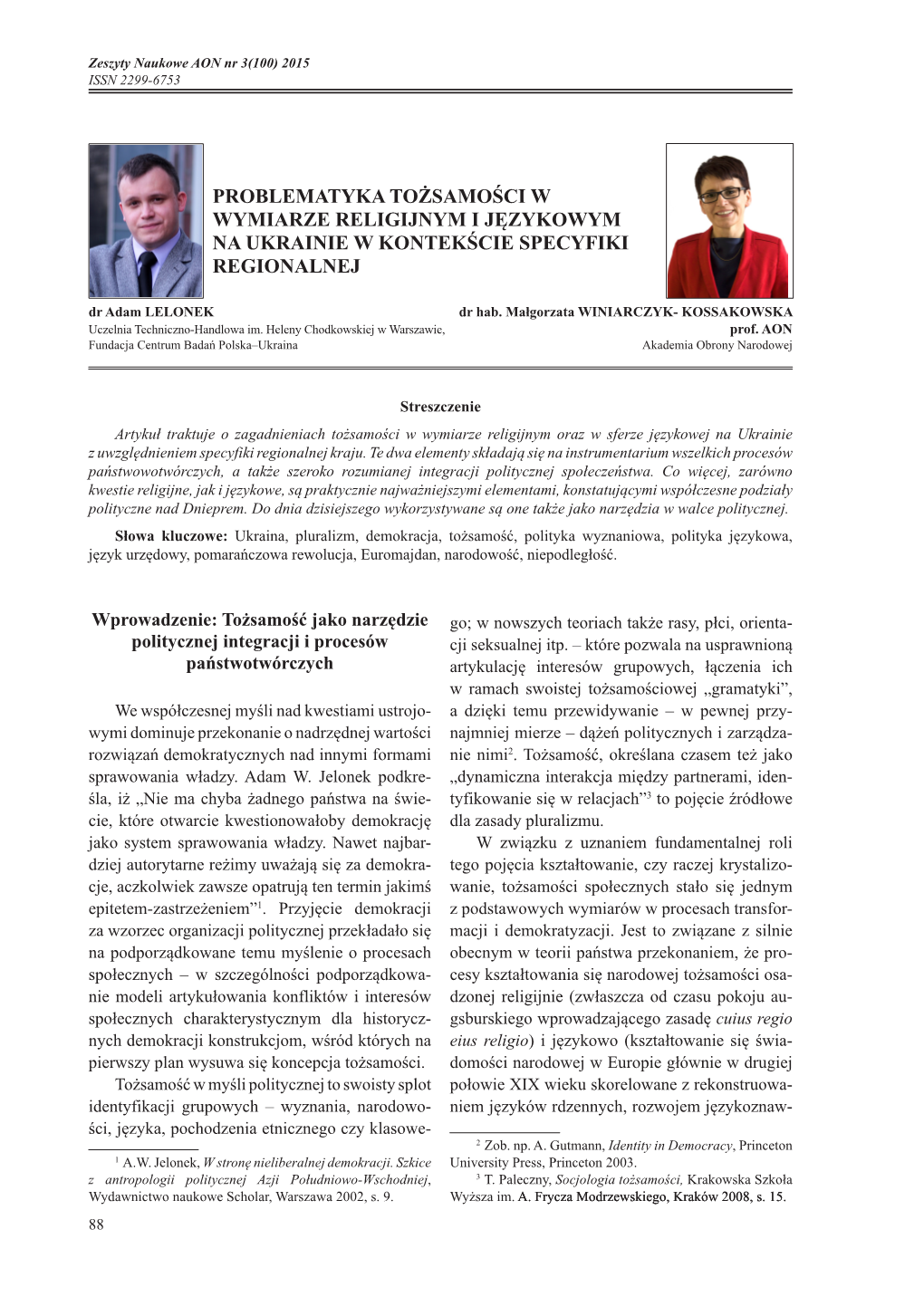 Problematyka Tożsamości W Wymiarze Religijnym I Językowym Na Ukrainie W Kontekście Specyfiki Regionalnej Dr Adam Lelonek Dr Hab