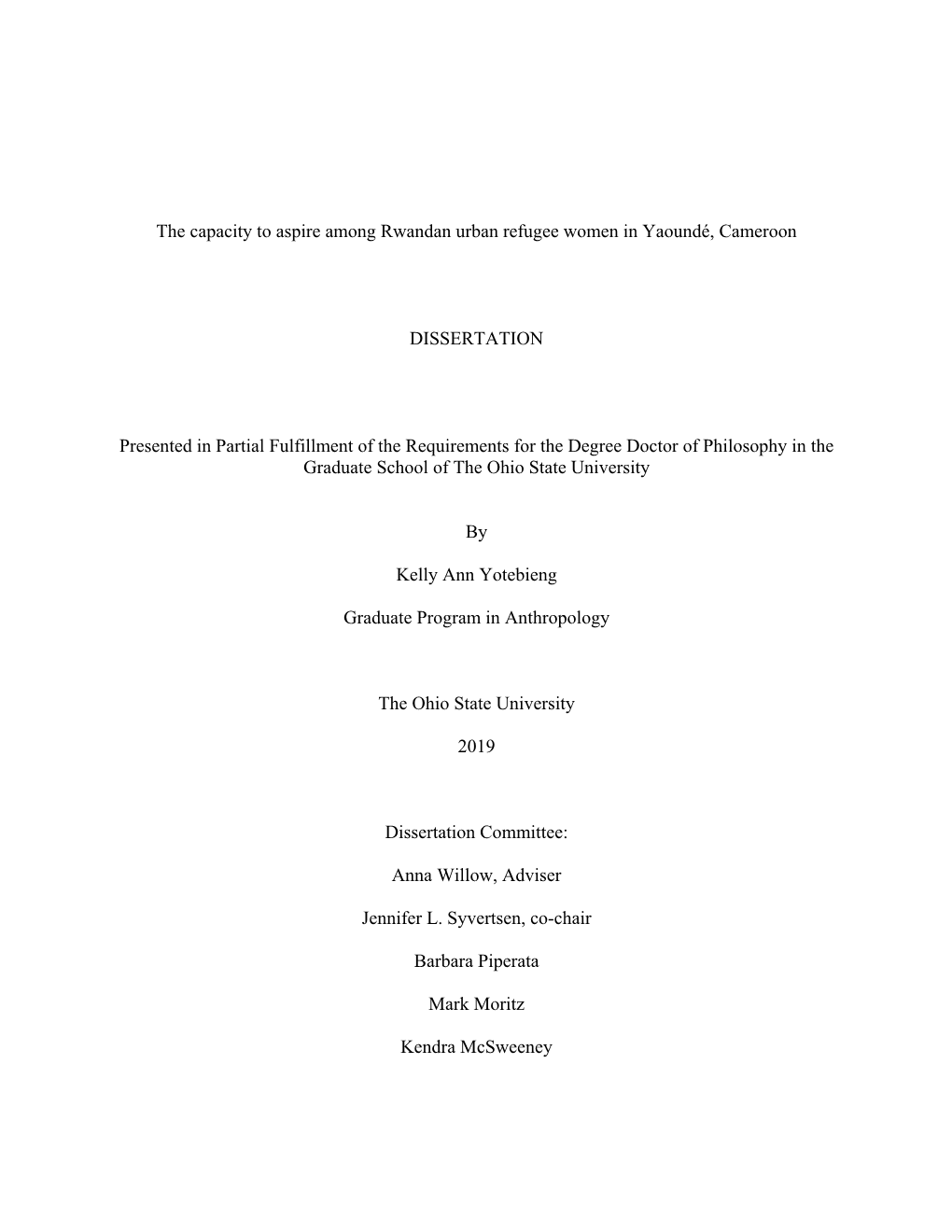 The Capacity to Aspire Among Rwandan Urban Refugee Women in Yaoundé, Cameroon DISSERTATION Presented in Partial Fulfillment Of