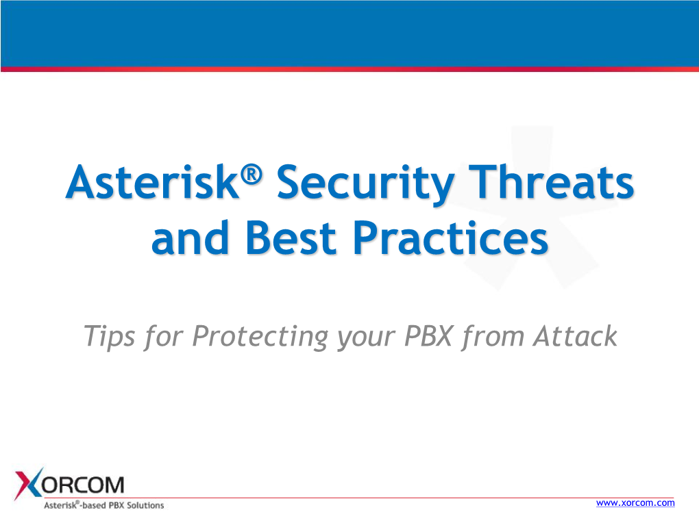 Asterisk® Security Threats and Best Practices
