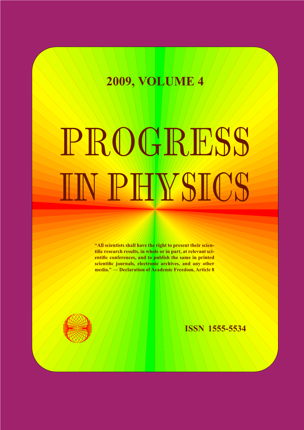 2009, Volume 4 Progress in Physics