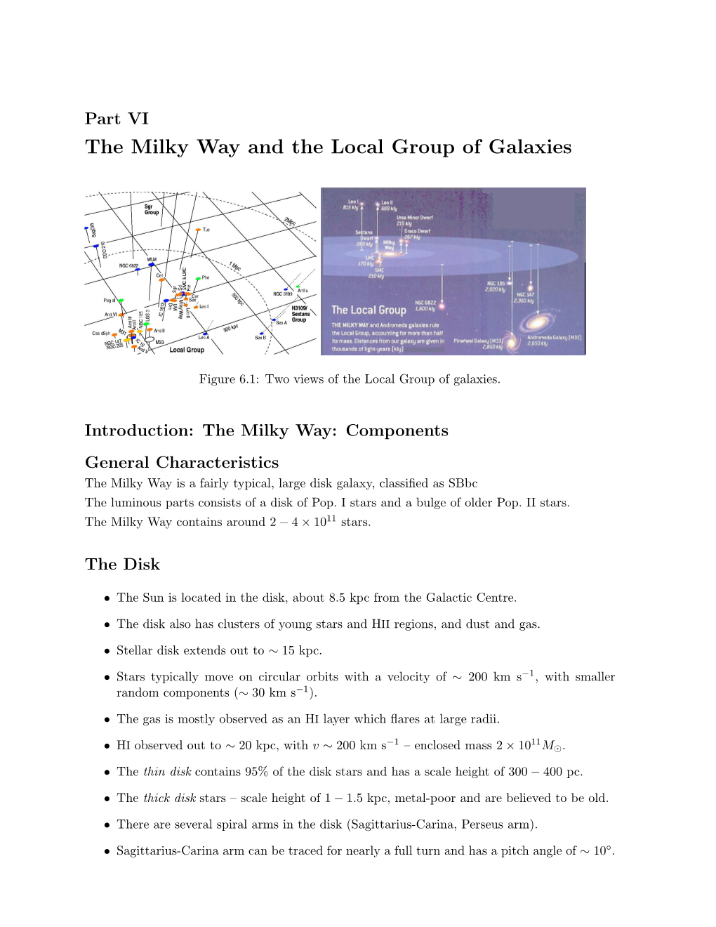 The Milky Way and the Local Group of Galaxies