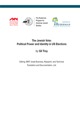 The Jewish Vote: Political Power and Identity in US Elections by Gil Troy