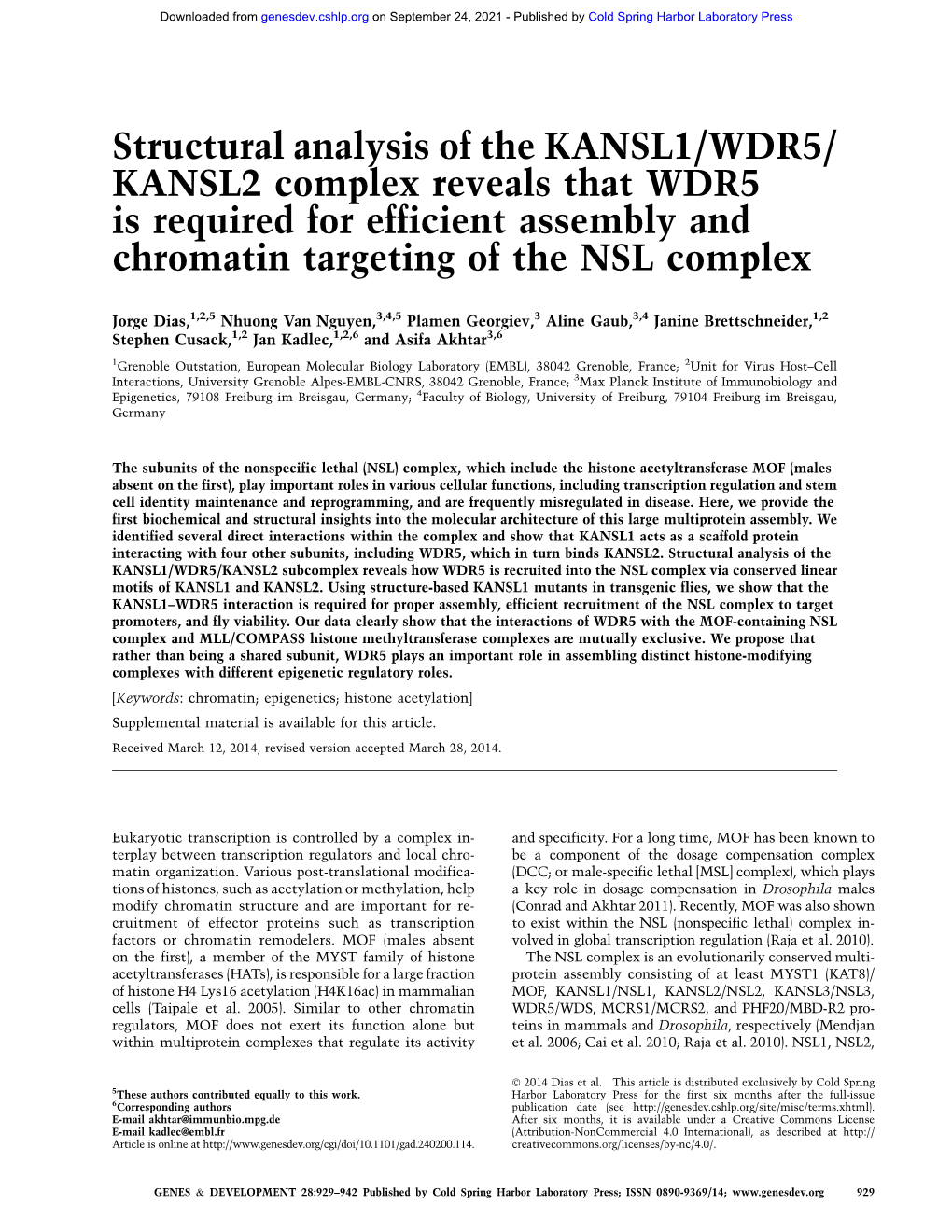 Structural Analysis of the KANSL1/WDR5/ KANSL2 Complex Reveals That WDR5 Is Required for Efficient Assembly and Chromatin Targeting of the NSL Complex