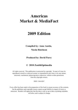 Americas Market & Mediafact 2009 Edition