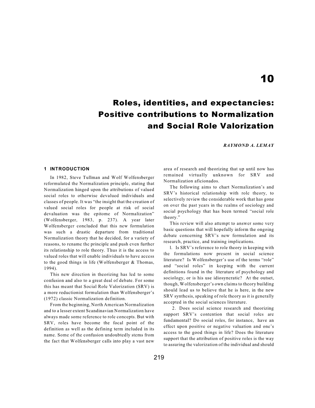 Roles, Identities, and Expectancies: Positive Contributions to Normalization and Social Role Valorization