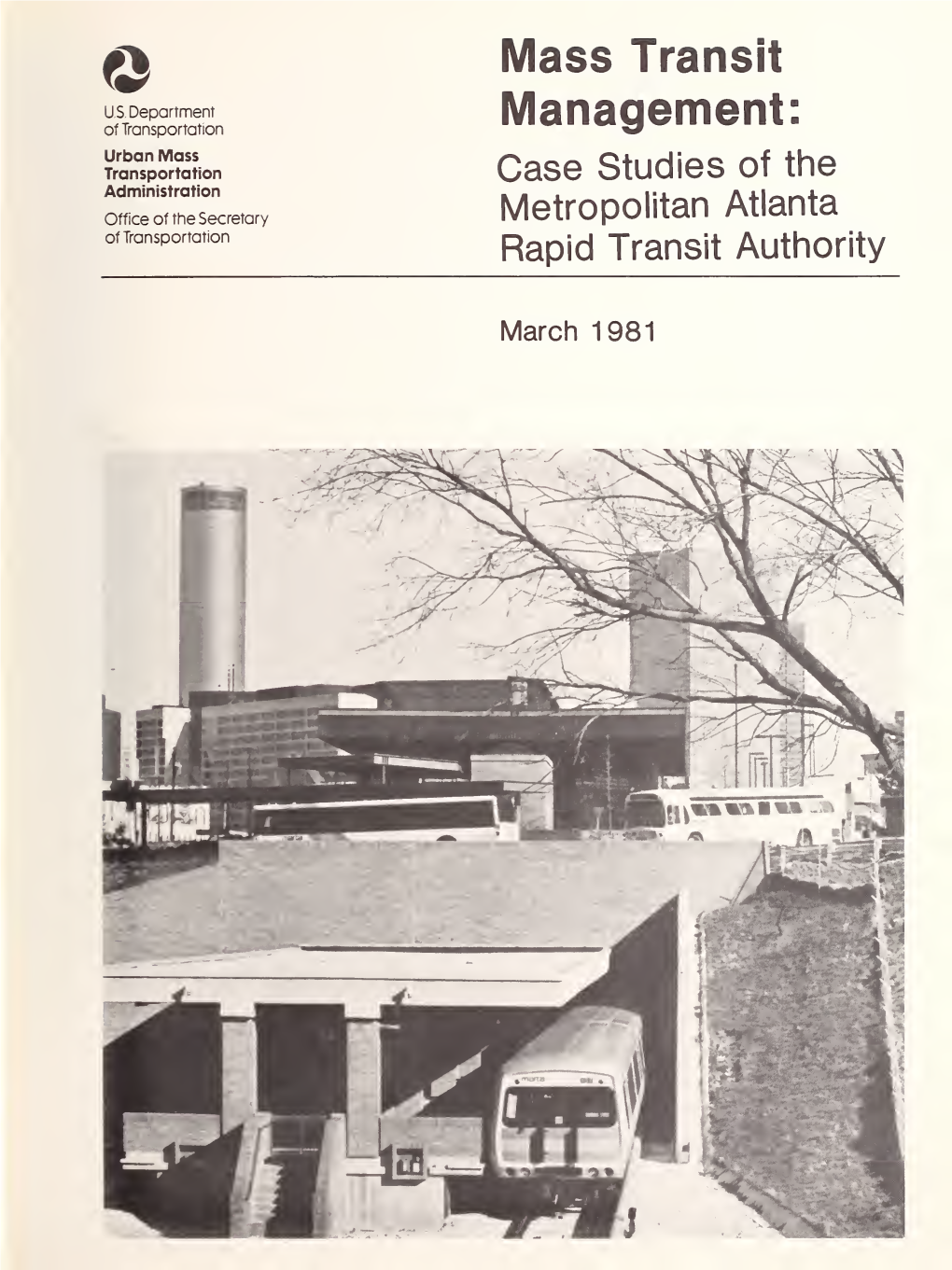 Case Studies of the Metropolitan Atlanta Rapid Transit Authority