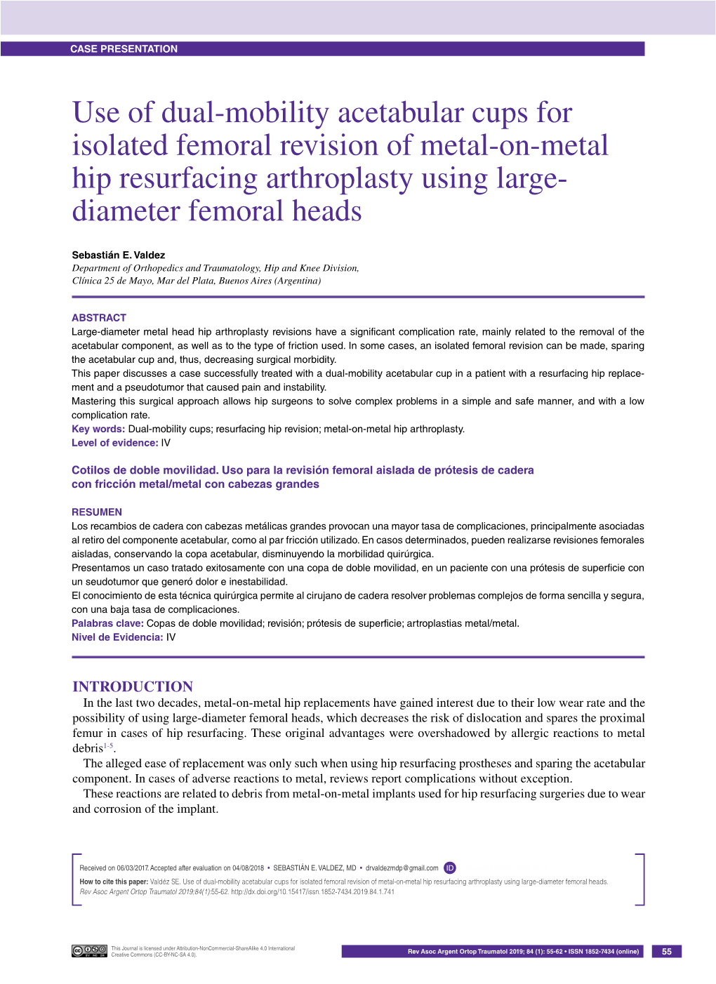 Use of Dual-Mobility Acetabular Cups for Isolated Femoral Revision of Metal-On-Metal Hip Resurfacing Arthroplasty Using Large- Diameter Femoral Heads