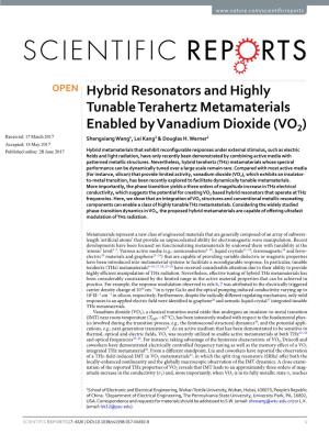 Hybrid Resonators and Highly Tunable Terahertz Metamaterials Enabled by Vanadium Dioxide (VO2) Received: 17 March 2017 Shengxiang Wang1, Lei Kang2 & Douglas H