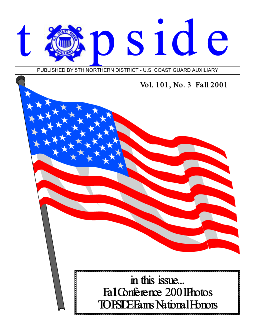 In This Issue... Fall Conference 2001 Photos TOPSIDE Earns National Honors DIVISION CAPTAINS 2001