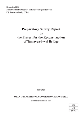 Preparatory Survey Report on the Project for the Reconstruction of Tamavua-I-Wai Bridge