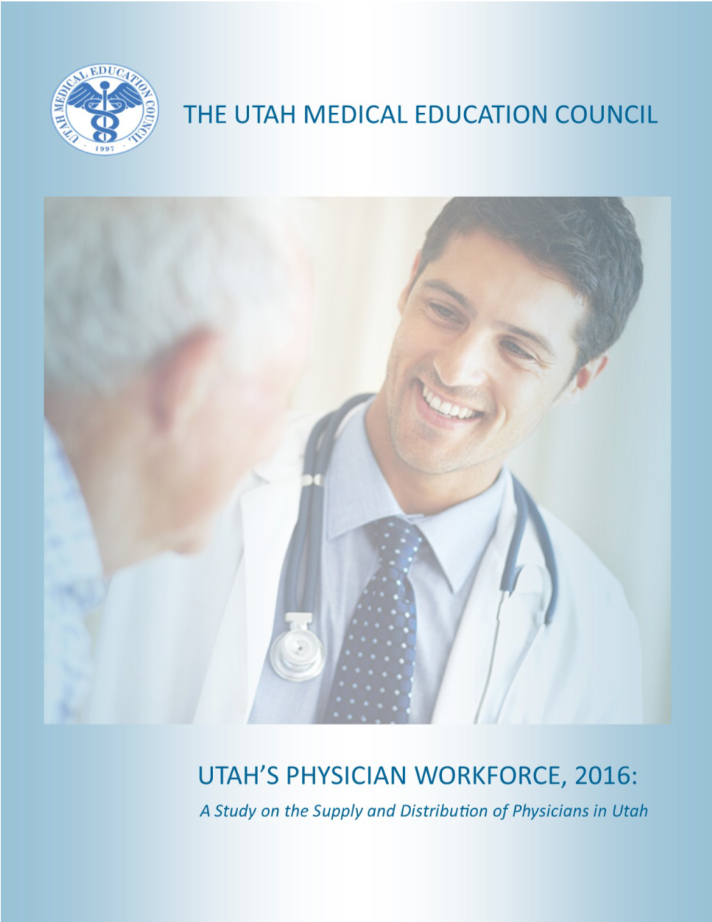 Utah's Physician Workforce, 2016: a Study of the Supply and Distribution
