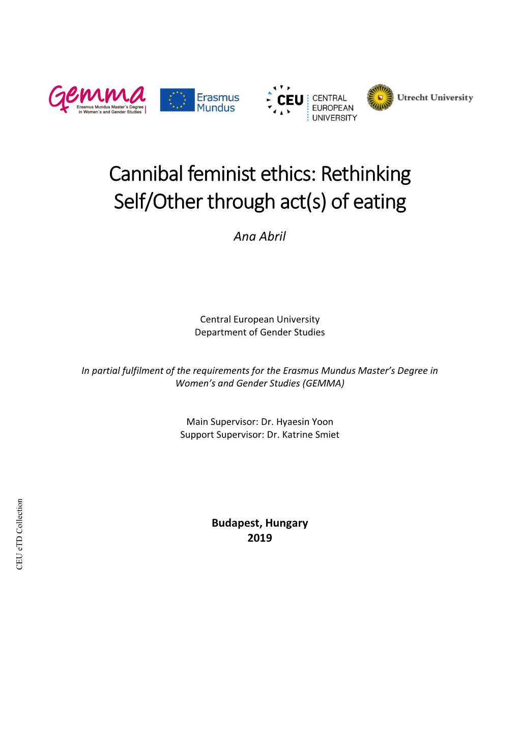 Cannibal Feminist Ethics: Rethinking Self/Other Through Act(S) of Eating